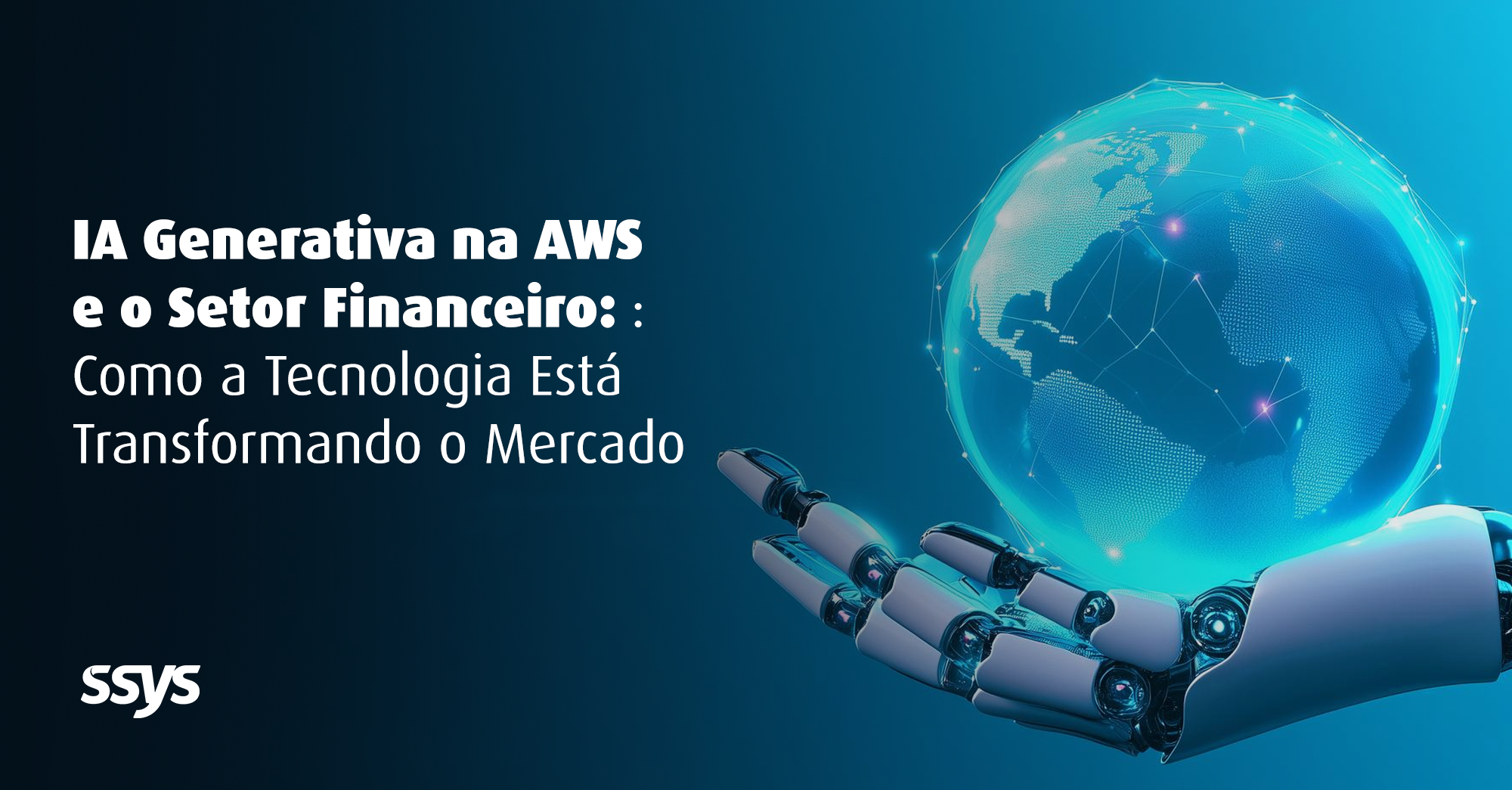 IA Generativa na AWS e o Setor Financeiro