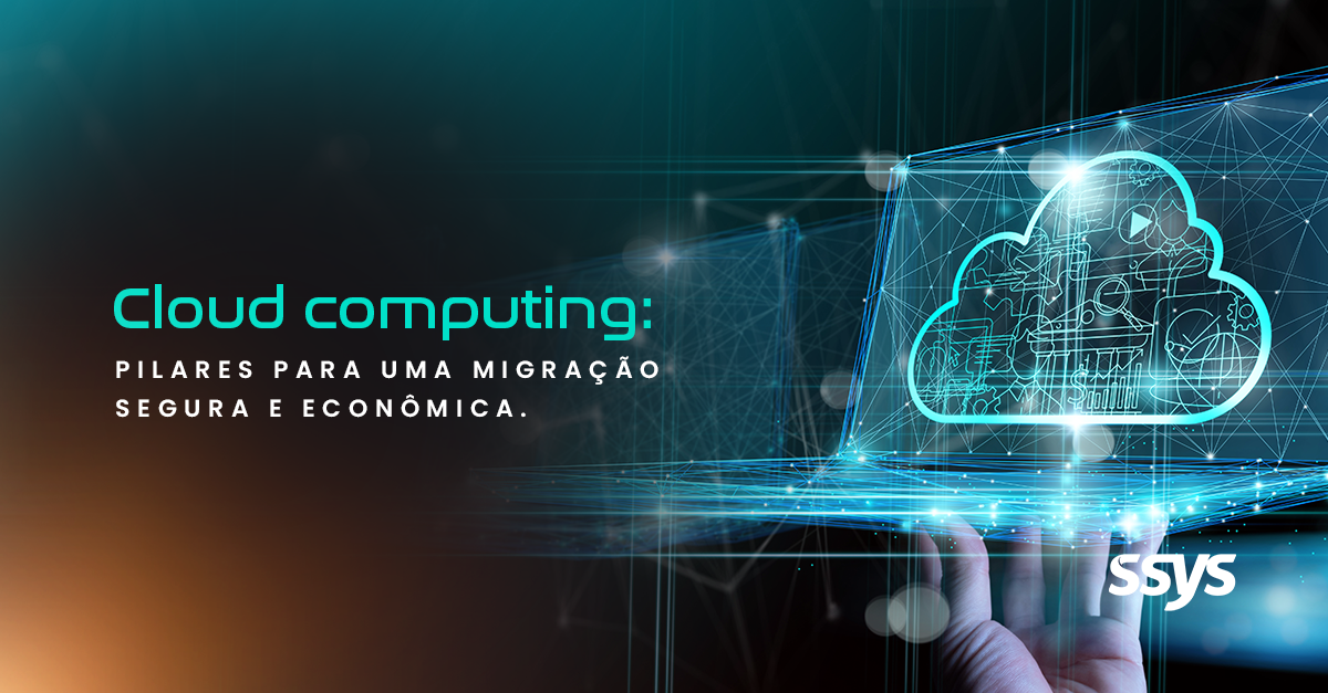 Migração para Cloud Computing: pilares para uma jornada segura